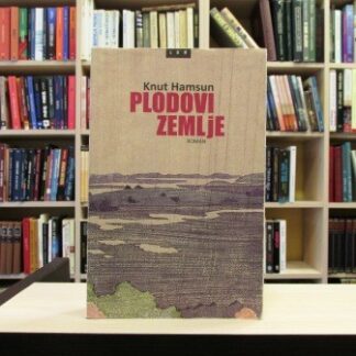 PLODOVI ZEMLJE - KNUT HAMSUN