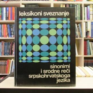 SINONIMI I SRODNE REČI SRPSKOHRVATSKOGA JEZIKA