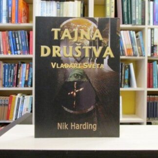 TAJNA DRUŠTVA - NIK HARDING