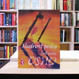 MUDROST PESKA - OSHO