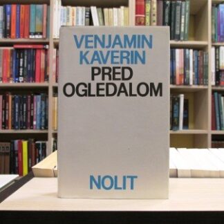 PRED OGLEDALOM - VENJAMIN KAVERIN